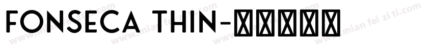 Fonseca Thin字体转换